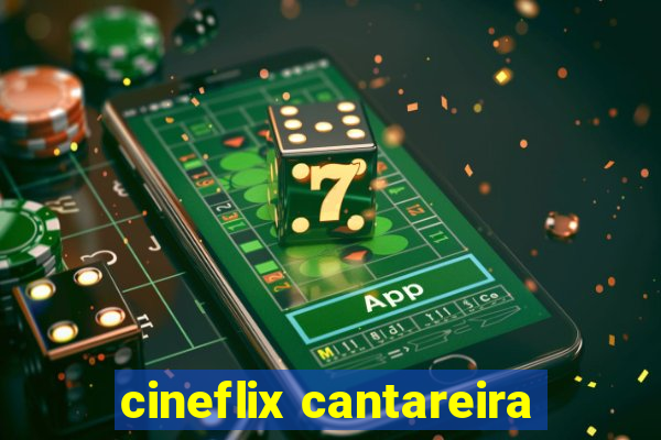 cineflix cantareira